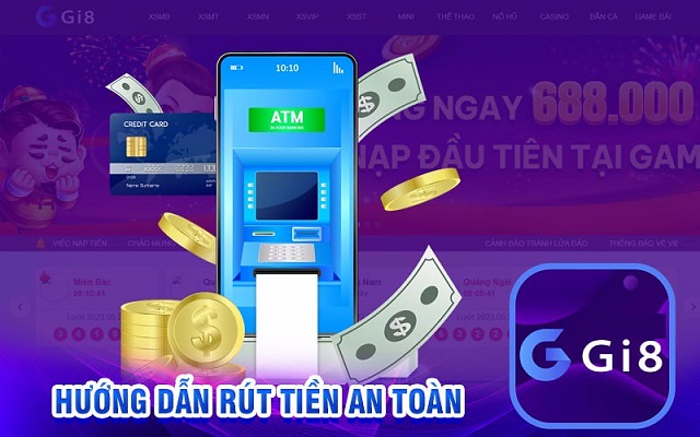 Rút tiền Gi8 Rút tiền Gi8